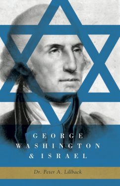George Washington & Israel by Peter A. Lillback