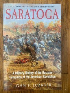 Saratoga - A Military History by John F. Luzader