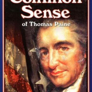The Elementary Common Sense of Thomas Paine by Mark Wilensky